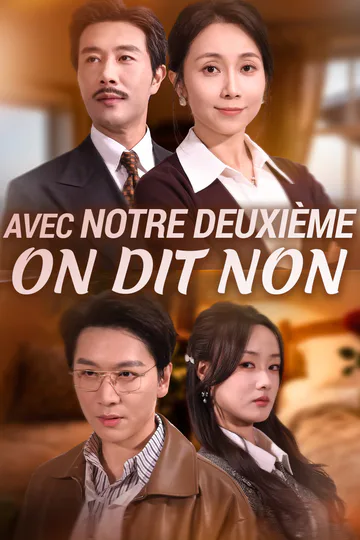 Affiche de Avec notre deuxième, on dit non