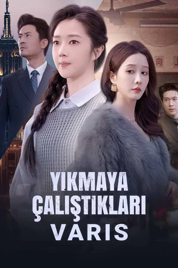Yıkmaya Çalıştıkları Varis afişi