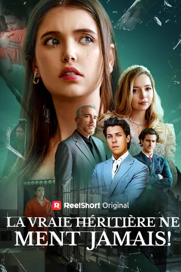 Affiche de La Vraie Héritière ne Ment Jamais !