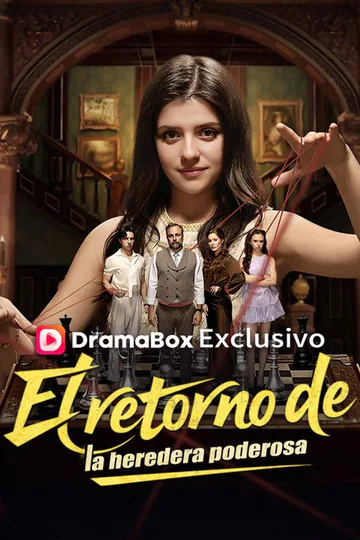Póster de El retorno de la heredera poderosa