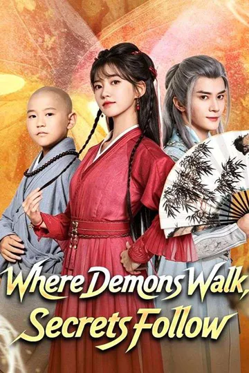 Where Demons Walk, Secrets Follow poster