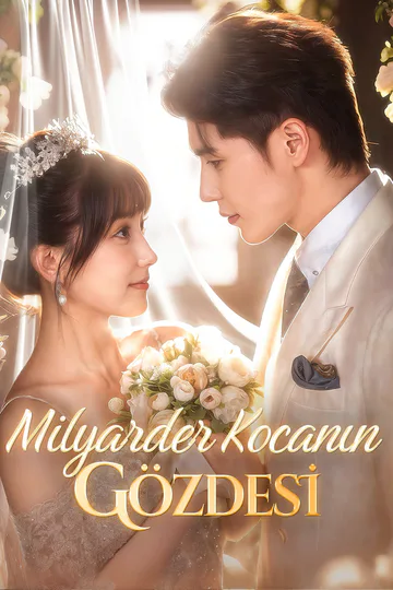 Milyarder Kocanın Gözdesi(Dublajlı) afişi