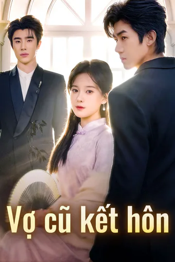 Poster phim Vợ cũ kết hôn