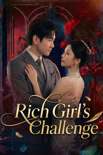 (Dubbed) Rich Girl's Challenge poster