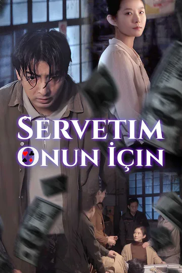 Servetim Onun İçin afişi