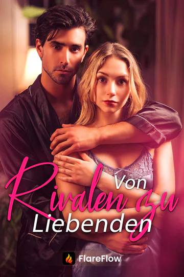 Poster von Von Rivalen zu Liebenden