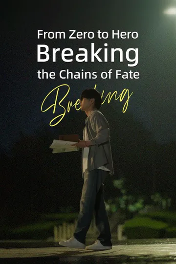 From Zero to Hero: Breaking the Chains of Fate poster