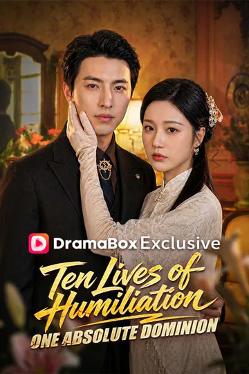 Ten Lives of Humiliation, One Absolute Dominion poster