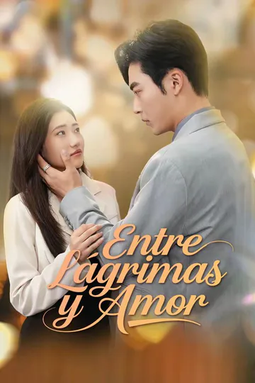 Póster de Entre Lágrimas y Amor