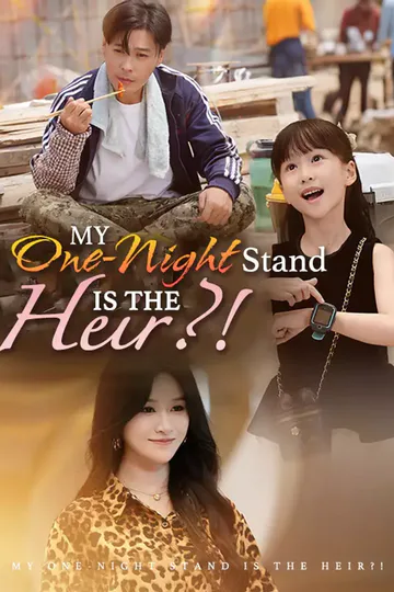 My One-Night Stand is the Heir?! poster