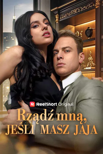 Plakat serialu Rządź mną, jeśli masz jaja