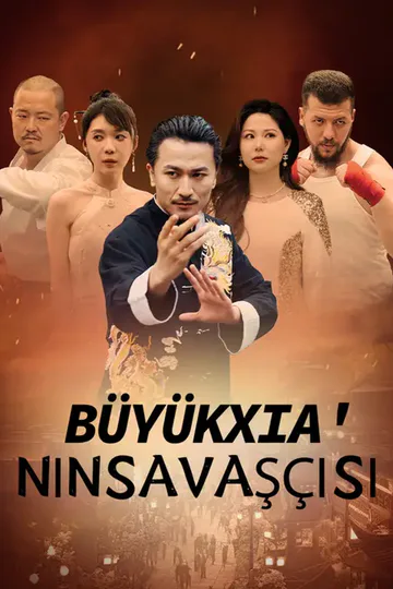 (Dublajlı) BüyükXia'nınSavaşçısı afişi