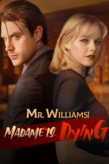 Mr. Williams! Madame Is Dying poster