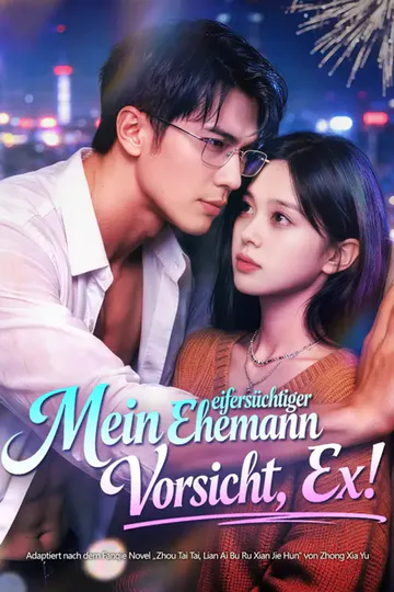 Poster von Mein eifersüchtiger Ehemann – Vorsicht, Ex!