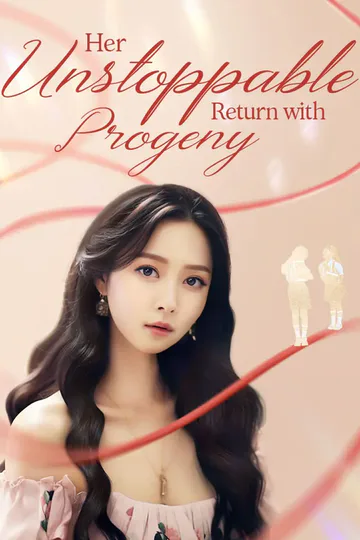 Her Unstoppable Return with Progeny poster