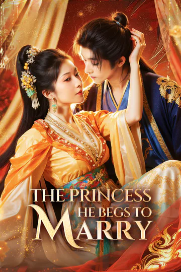 The Princess He Begs to Marry poster