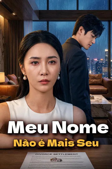 Pôster de Meu Nome Não é Mais Seu(Dublado)