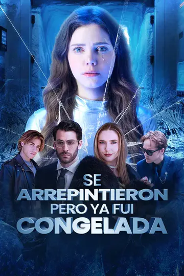 Póster de (Doblado) Se arrepintieron, pero ya fui congelada
