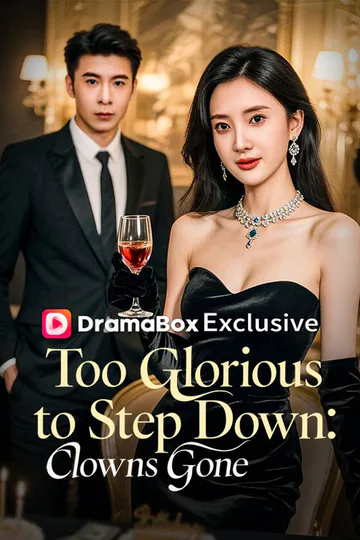 Too Glorious to Step Down: Crown On, Clowns Gone poster