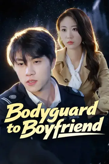 Bodyguard to Boyfriend poster