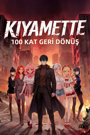 Kıyamette 100 Kat Geri Dönüş afişi