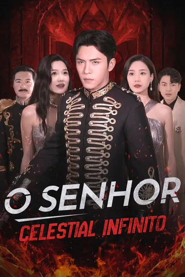 Pôster de O Senhor Celestial Infinito(Dublado)