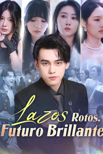 Póster de Lazos Rotos, Futuro Brillante