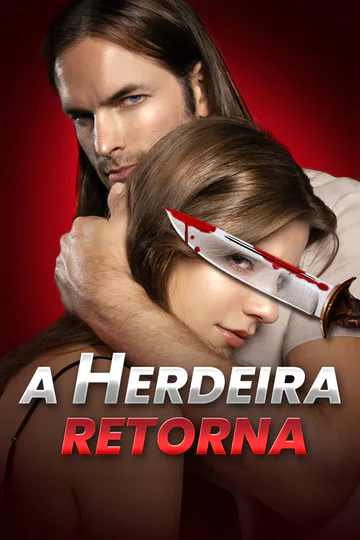 Pôster de A Herdeira Retorna [Dublado]