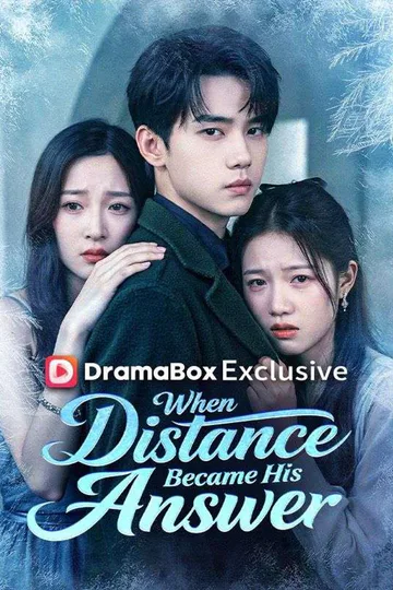 When Distance Became His Answer  (DUBBED) poster