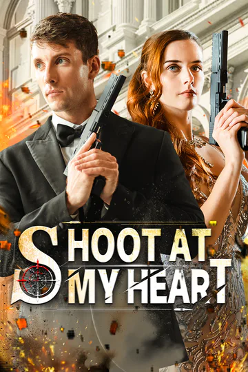 Shoot at My Heart poster