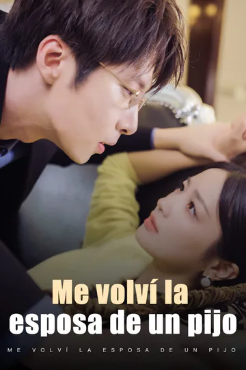 Póster de Me volví la esposa de un pijo