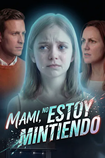 Póster de [Doblado]Mami, No Estoy Mintiendo
