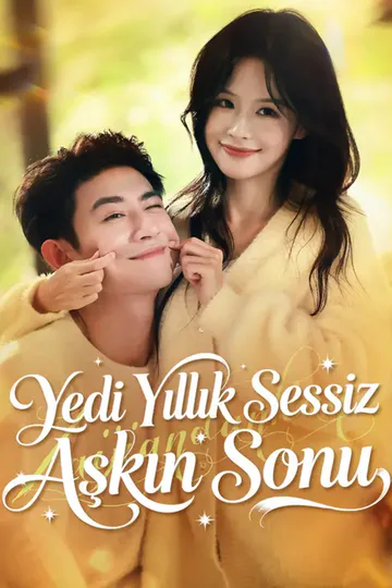 Yedi Yıllık Sessiz Aşkın Sonu afişi