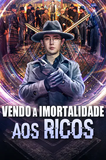 Pôster de Vendo a Imortalidade aos Ricos