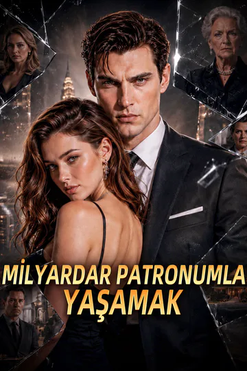 MİLYARDAR PATRONUMLA YAŞAMAK afişi