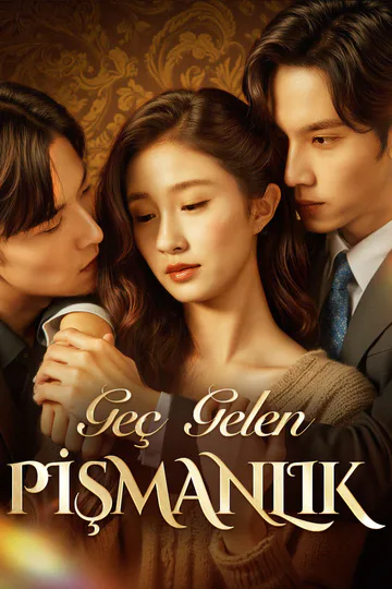 Geç Gelen Pişmanlık(Dublajlı) afişi