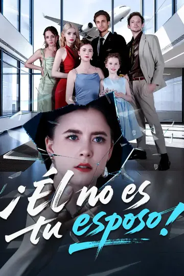 Póster de (Doblado) Él no es tu esposo