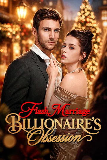 Flash Marriage Billionaire's Obsession poster