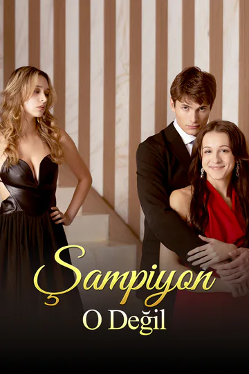 Şampiyon, O Değil afişi