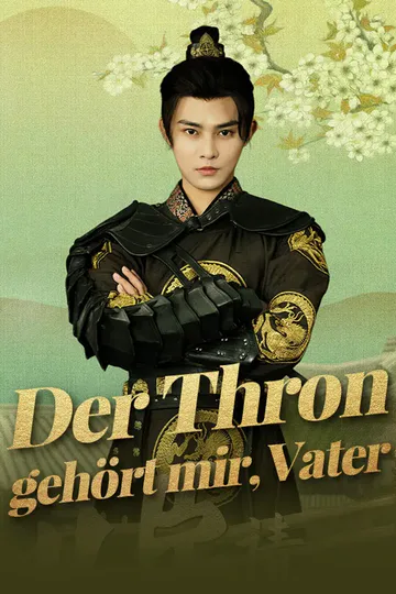 Poster von Der Thron gehört mir, Vater