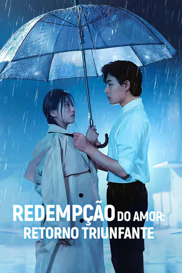 Pôster de Redempção do Amor: Retorno Triunfante