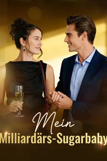 Poster von Mein Milliardärs-Sugarbaby