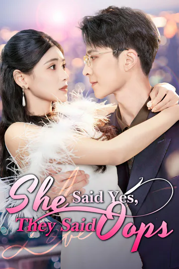 She Said Yes, They Said Oops poster