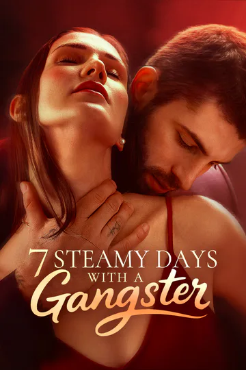 7 Steamy Days with a Gangster poster