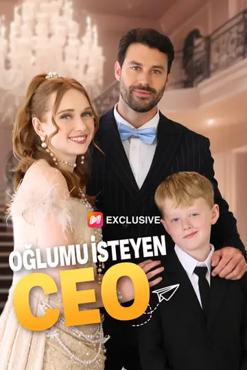 (Dublajlı)Oğlumu İsteyen CEO afişi