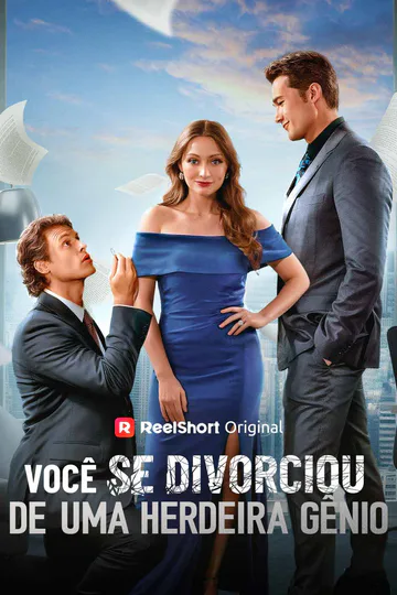 Pôster de Você se Divorciou de uma Herdeira Gênio