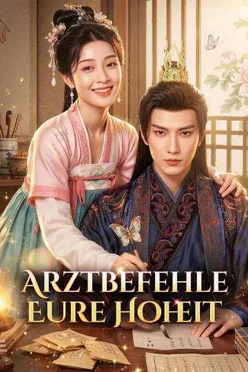 Poster von Arztbefehle, Eure Hoheit