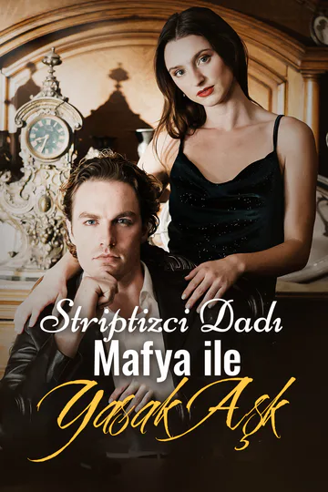 Striptizci Dadı: Mafya ile Yasak Aşk afişi