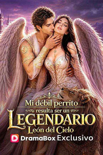 Póster de Mi débil perrito resulta ser un legendario León del Cielo (Doblado)