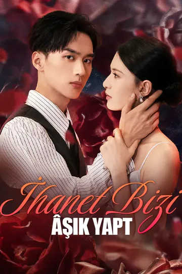 İhanet Bizi Âşık Yapt afişi